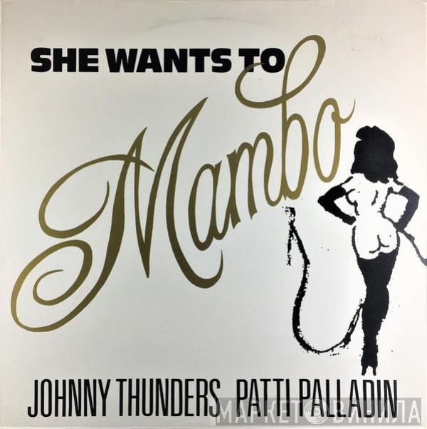 & Johnny Thunders  Patti Palladin  - She Wants To Mambo