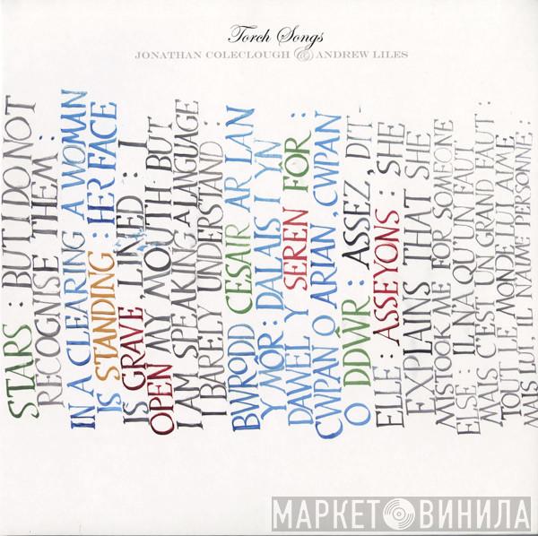 & Jonathan Coleclough  Andrew Liles  - Torch Songs