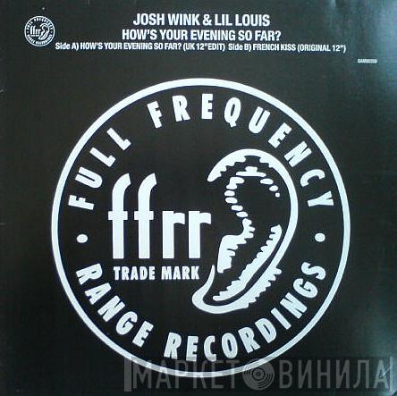 & Josh Wink  Lil' Louis  - How's Your Evening So Far?
