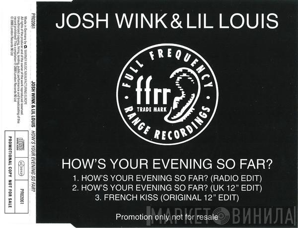 & Josh Wink  Lil' Louis  - How's Your Evening So Far?