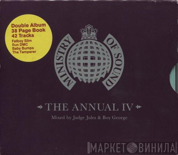 & Judge Jules  Boy George  - The Annual IV