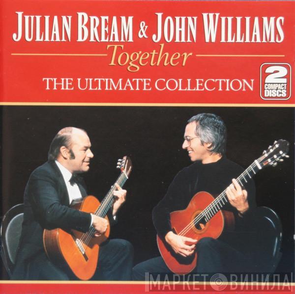 & Julian Bream  John Williams   - Together (The Ultimate Collection)