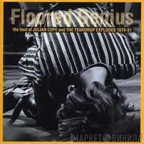 & Julian Cope  The Teardrop Explodes  - Floored Genius: The Best Of Julian Cope And The Teardrop Explodes 1979-91