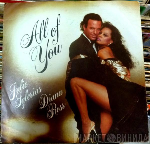 & Julio Iglesias / Diana Ross  Julio Iglesias  - All Of You / The Last Time