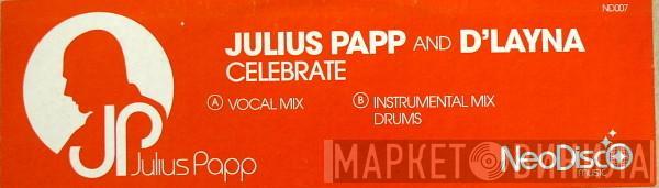 & Julius Papp  D'Layna  - Celebrate