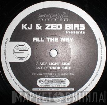 & KJ   Zed Bias  - All The Way