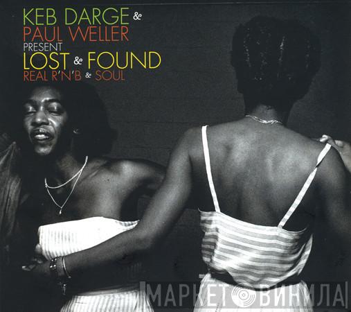 & Keb Darge  Paul Weller  - Lost & Found (Real R'N'B & Soul)