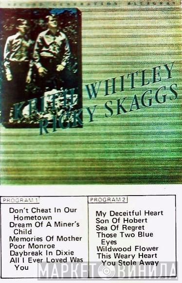& Keith Whitley  Ricky Skaggs  - Second Generation Bluegrass