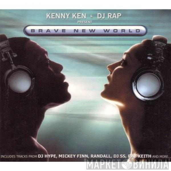 & Kenny Ken Present DJ Rap  - Brave New World