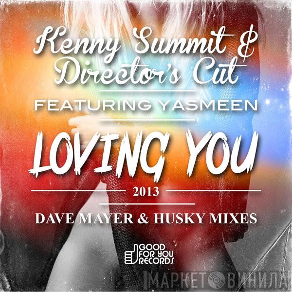 & Kenny Summit Present Director's Cut   Yasmeen  - Loving You 2013
