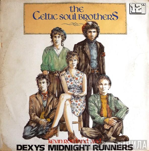 & Kevin Rowland  Dexys Midnight Runners  - The Celtic Soul Brothers