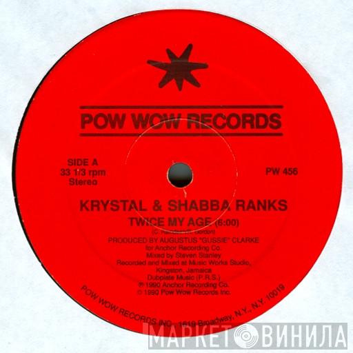 & Krystal  / Shabba Ranks & Sanchez  Lady G  - Twice My Age / Half My Age
