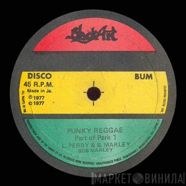 & Lee Perry  Bob Marley  - Punky Reggae Part Of Park 1 / Punky Party Part 2