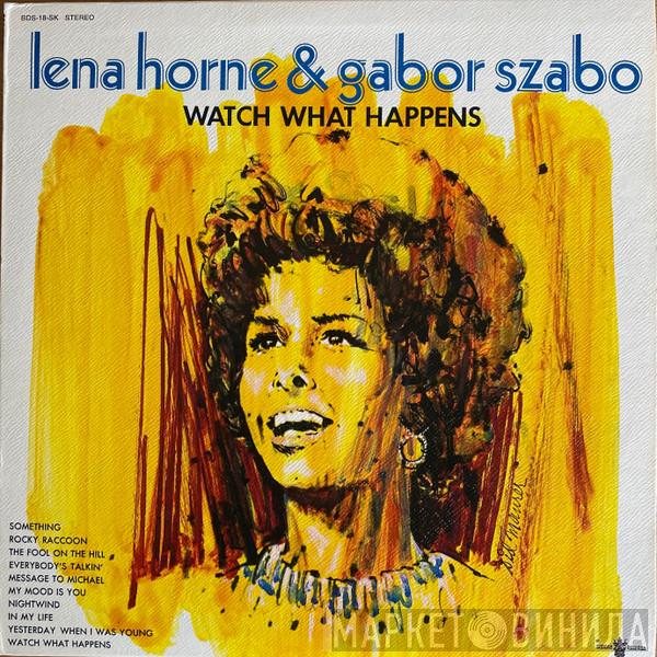 & Lena Horne  Gabor Szabo  - Watch What Happens