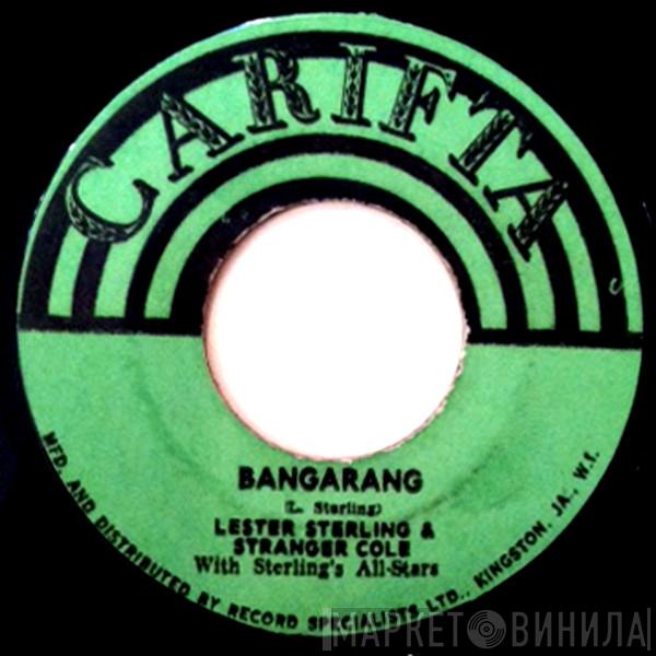 & Lester Sterling / Stranger Cole  Ken Parker  - Bangarang / Someone To Love