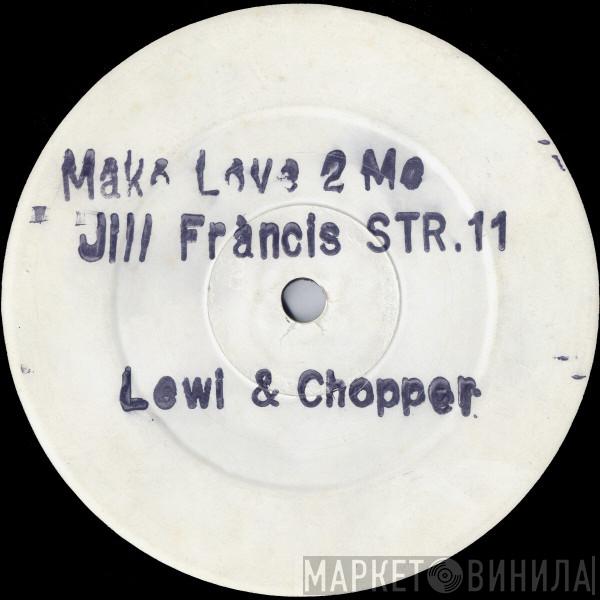 & Lewi  Chopper   - Make Love 2 Me