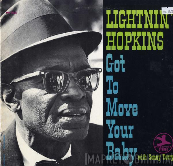 & Lightnin' Hopkins  Sonny Terry  - Got To Move Your Baby