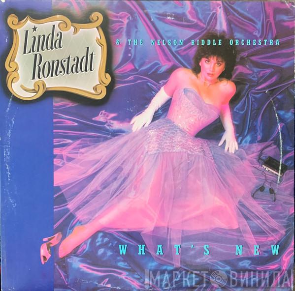 & Linda Ronstadt  Nelson Riddle And His Orchestra  - What's New