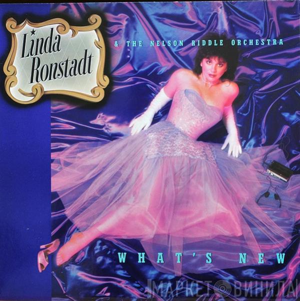 & Linda Ronstadt  Nelson Riddle And His Orchestra  - What's New