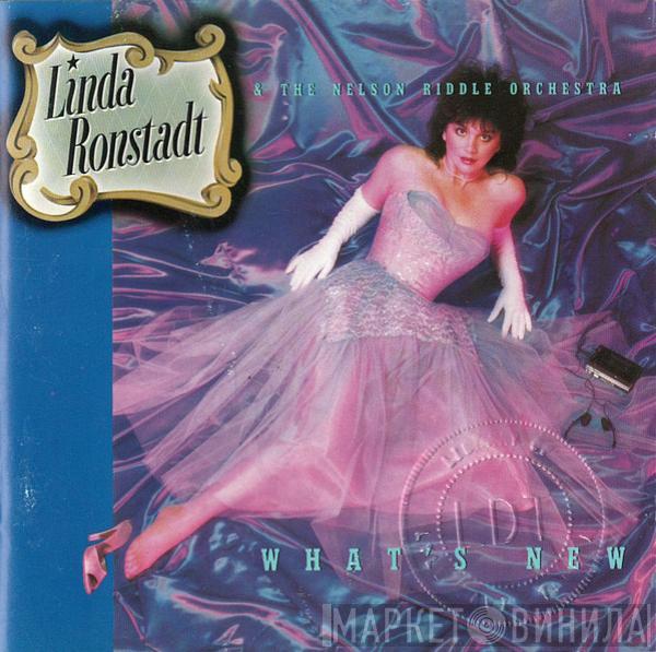 & Linda Ronstadt  Nelson Riddle And His Orchestra  - What's New