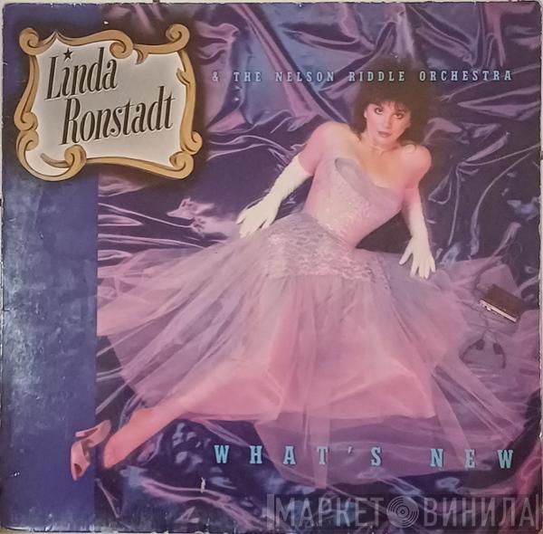 & Linda Ronstadt  The Nelson Riddle Orchestra  - What's New