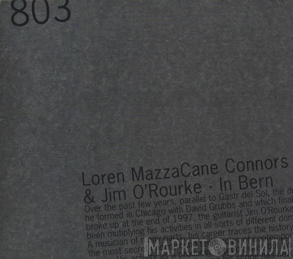 & Loren Mazzacane Connors  Jim O'Rourke  - In Bern