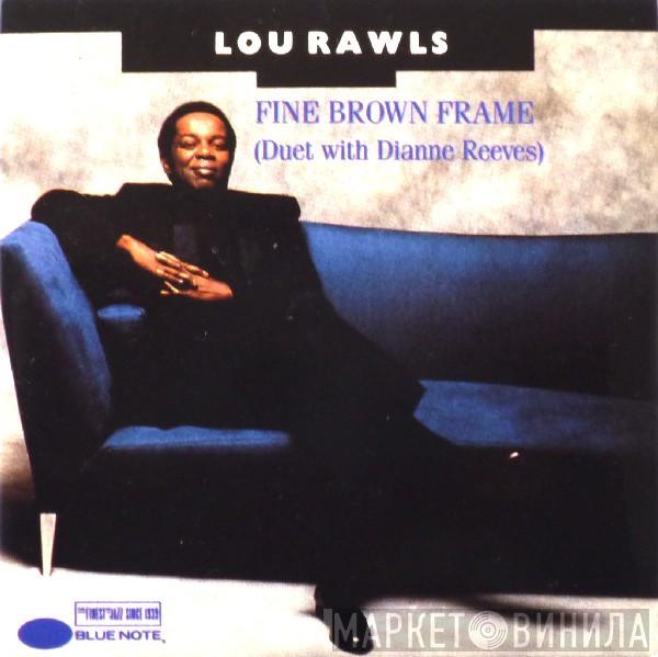 & Lou Rawls  Dianne Reeves  - Fine Brown Frame