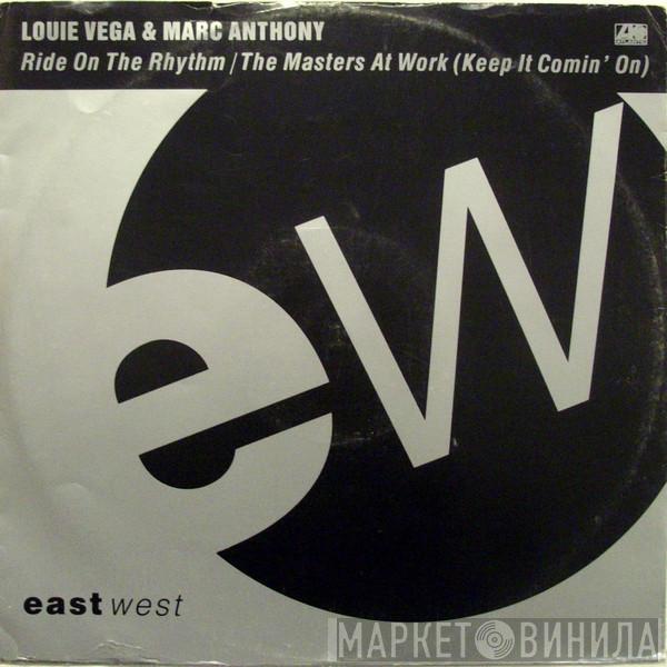 & Louie Vega  Marc Anthony  - Ride On The Rhythm / The Masters At Work (Keep It Comin' On)