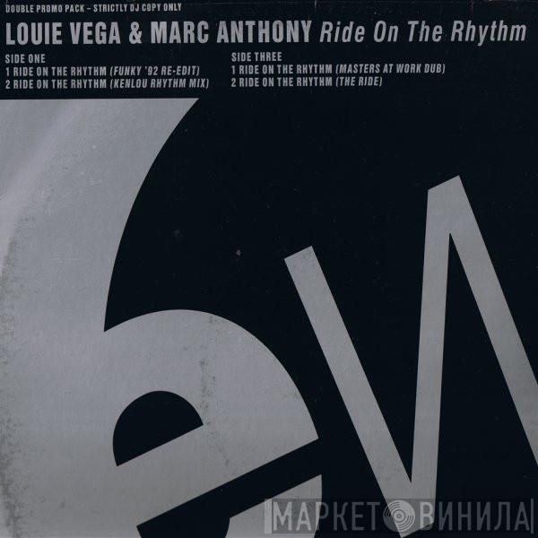& Louie Vega  Marc Anthony  - Ride On The Rhythm / The Masters At Work (Keep It Comin' On)