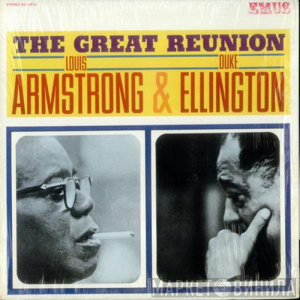 & Louis Armstrong  Duke Ellington  - The Great Reunion Of Louis Armstrong & Duke Ellington