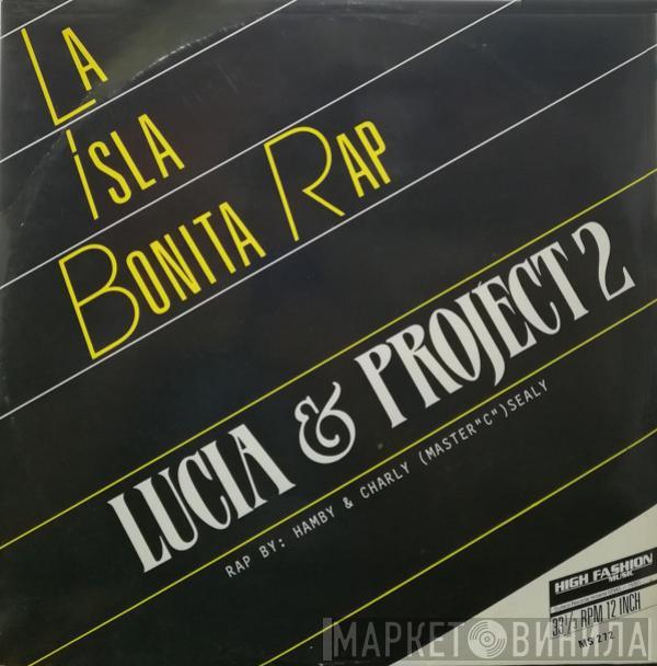 & Lucia  Project 2   - La Isla Bonita Rap
