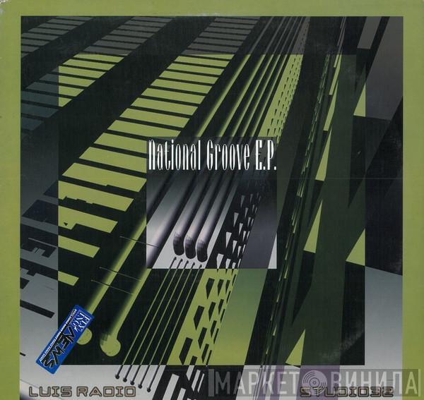 & Luis Radio  Studio 32  - National Groove E.P.