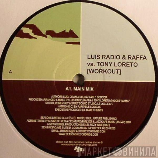 & Luis Radio Vs. Raffaele Scoccia  Tony Loreto  - Workout