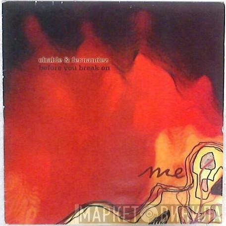 & Luke Chable  Jono Fernandez  - Before You Break On Me