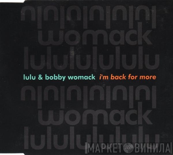 & Lulu  Bobby Womack  - I'm Back For More