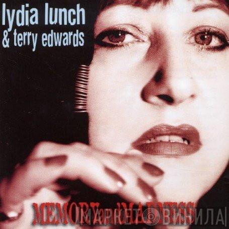& Lydia Lunch  Terry Edwards  - Memory And Madness