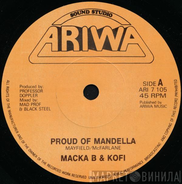 & Macka B  Kofi  - Proud Of Mandella