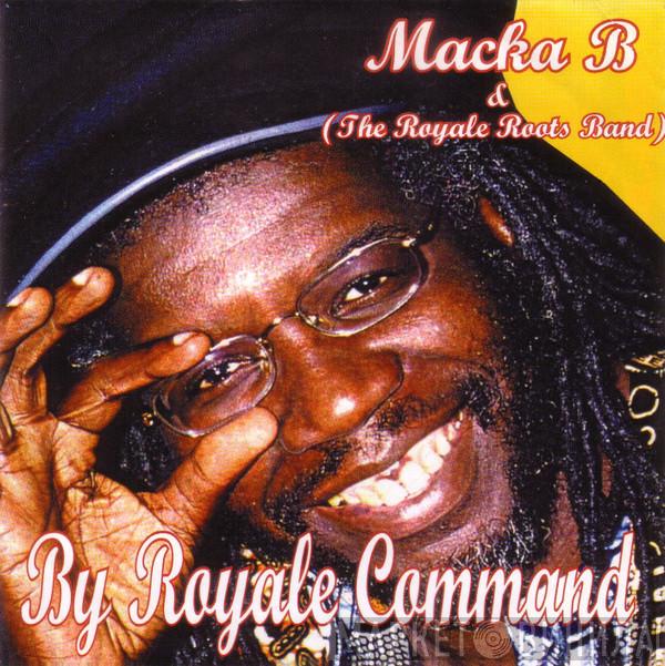& Macka B  The Royale Roots Band  - By Royale Command