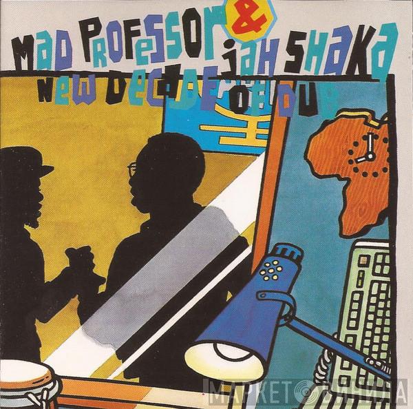 & Mad Professor  Jah Shaka  - New Decade Of Dub