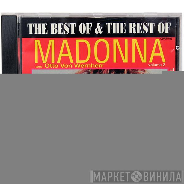 & Madonna  Otto Von Wernherr  - The Best Of & The Rest Of - Volume 2