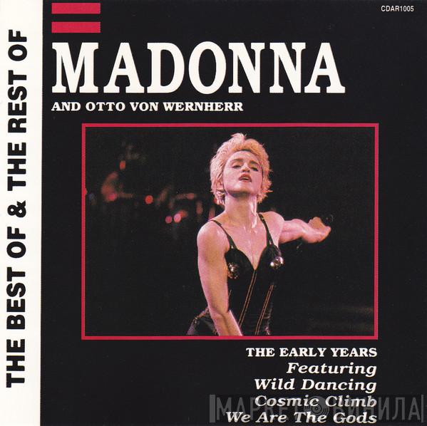 & Madonna  Otto Von Wernherr  - The Best Of & The Rest Of