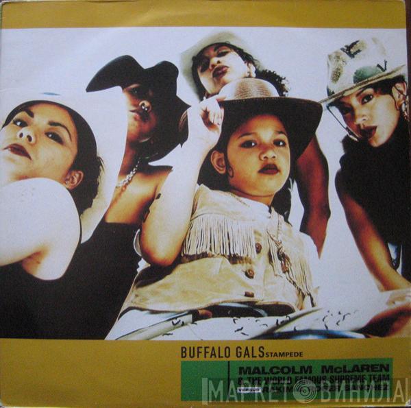 & Malcolm McLaren Versus World's Famous Supreme Team & Rakim  Roger Sanchez  - Buffalo Gals Stampede