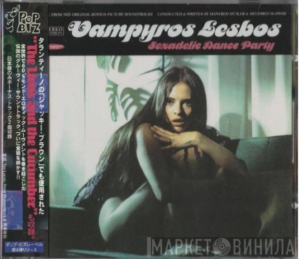 & Manfred Hübler  Siegfried Schwab  - Vampyros Lesbos: Sexadelic Dance Party