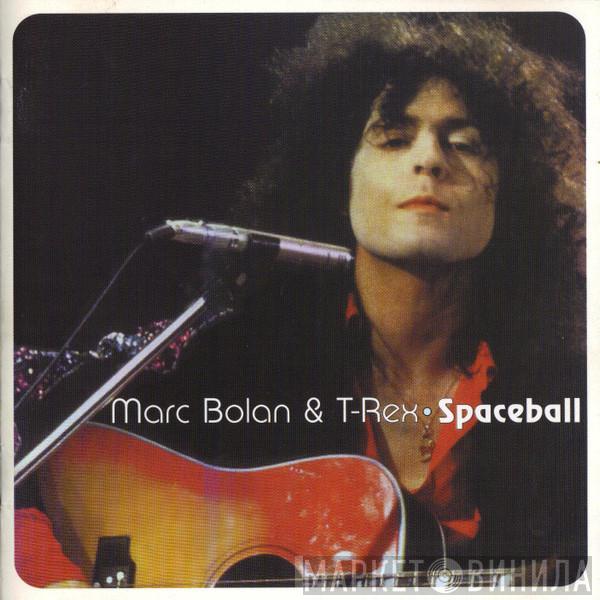 & Marc Bolan  T. Rex  - Spaceball