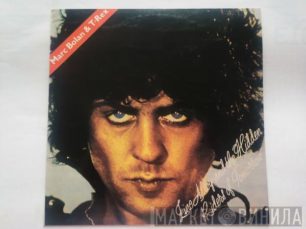 & Marc Bolan  T. Rex  - Zinc Alloy And The Hidden Riders Of Tomorrow