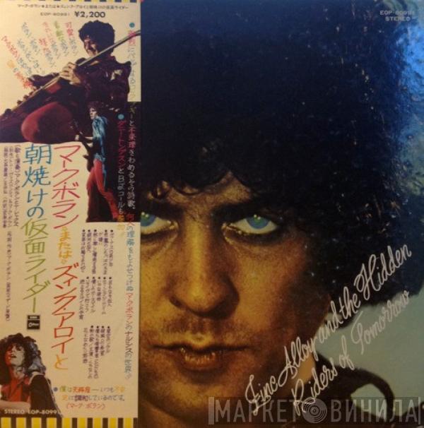 & Marc Bolan  T. Rex  - Zinc Alloy And The Hidden Riders Of Tomorrow