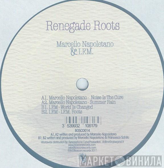 & Marcello Napoletano  I.F.M.  - Renegade Roots
