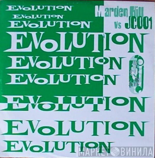 & Marden Hill  JC-001  - Evolution