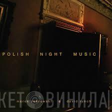 & Marek Zebrowski  David Lynch  - Polish Night Music