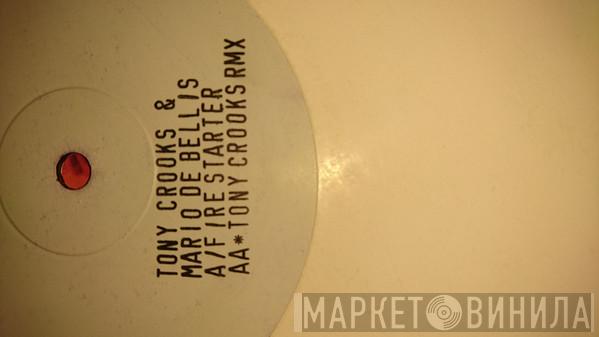 & Mario De Bellis  Tony Crooks  - Fire Starter